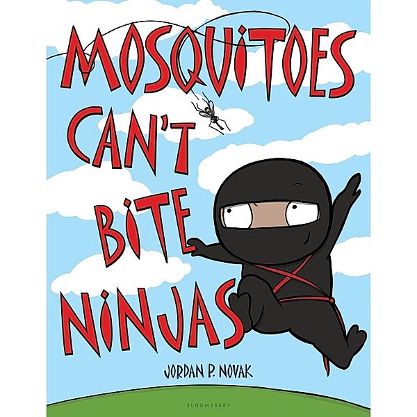 Mosquitoes Can't Bite Ninjas, Jordan P. Novak