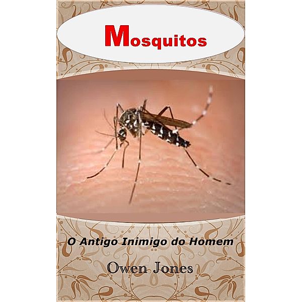 Mosquitos (Como fazer..., #16) / Como fazer..., Owen Jones