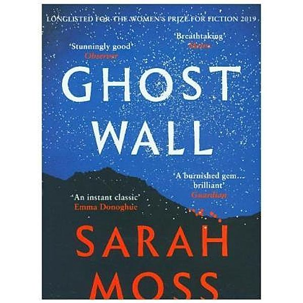 Moss, S: Ghost Wall, Sarah Moss