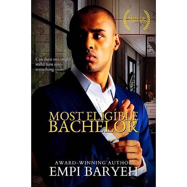 Most Eligible Bachelor (Men of Distinction, #1) / Men of Distinction, Empi Baryeh