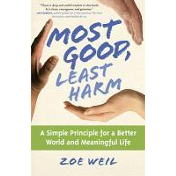 Most Good, Least Harm, Zoe Weil