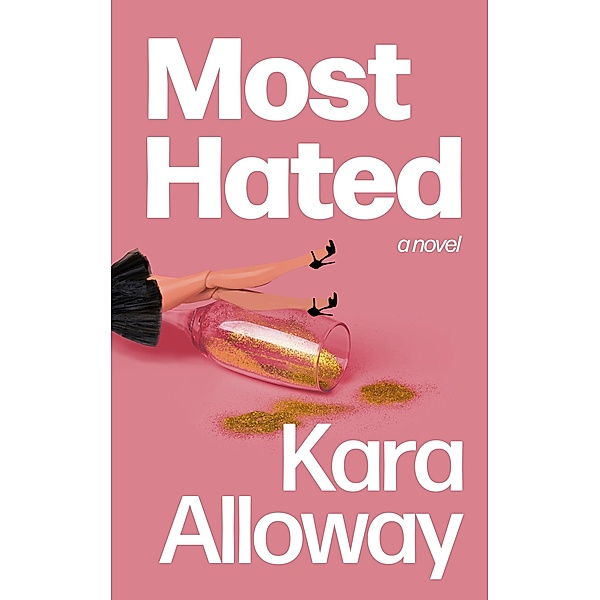 Most Hated, Alloway Kara