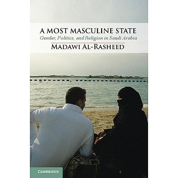 Most Masculine State, Madawi Al-Rasheed
