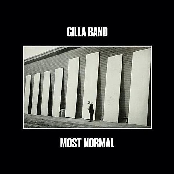 Most Normal, Gilla Band