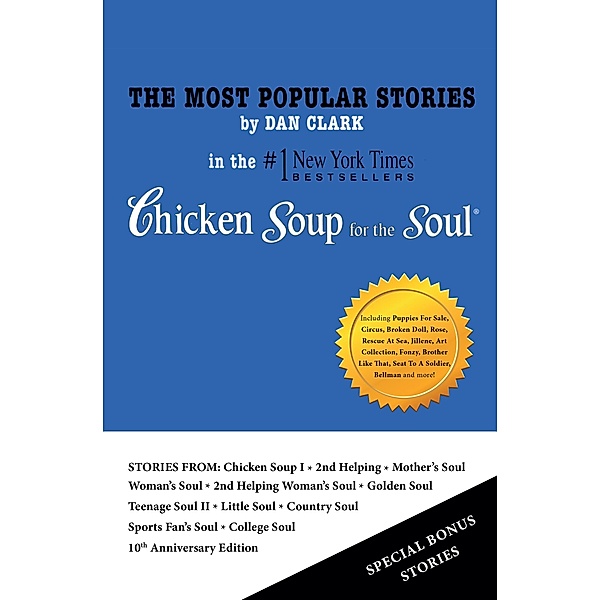 Most Popular Stories By Dan Clark In Chicken Soup For The Soul / Dan Clark, Dan Clark