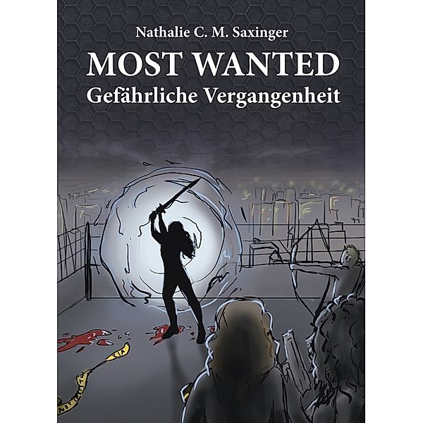 MOST WANTED, Nathalie C. M. Saxinger