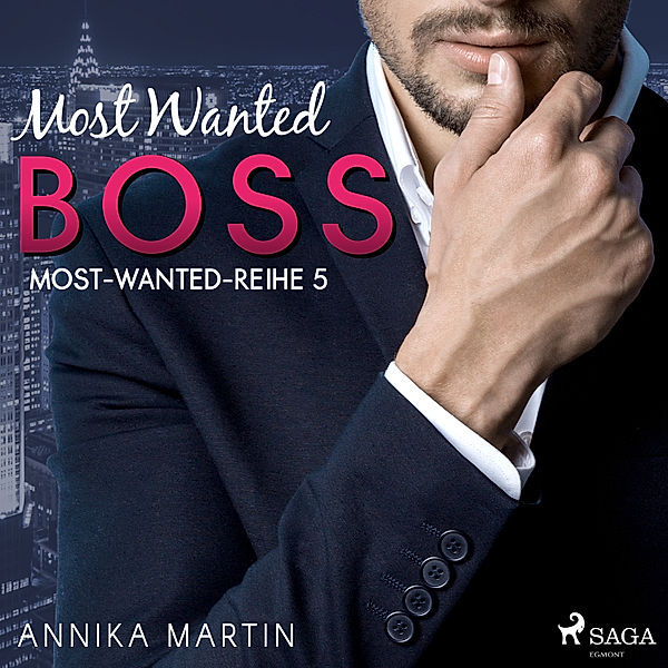 Most Wanted - 5 - Most Wanted Boss (Most-Wanted-Reihe 5), Annika Martin