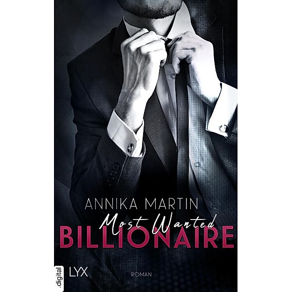 Most Wanted Billionaire / Most Wanted Bd.2, Annika Martin