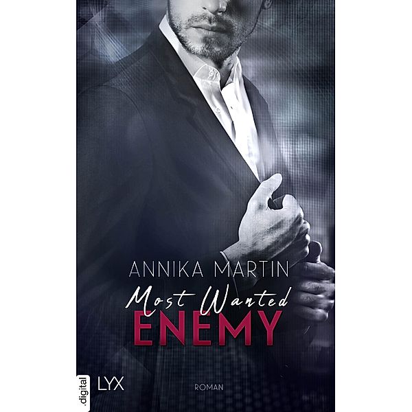 Most Wanted Enemy / Most-Wanted-Reihe Bd.6, Annika Martin