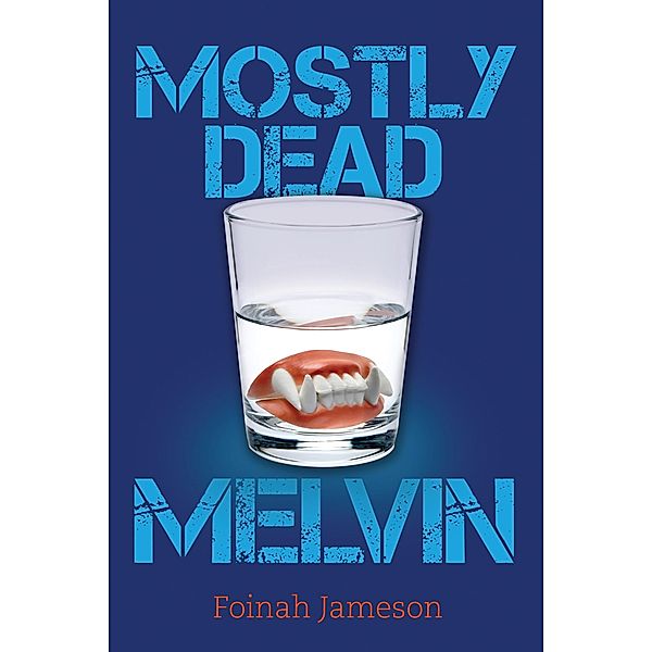 Mostly Dead Melvin, Foinah Jameson
