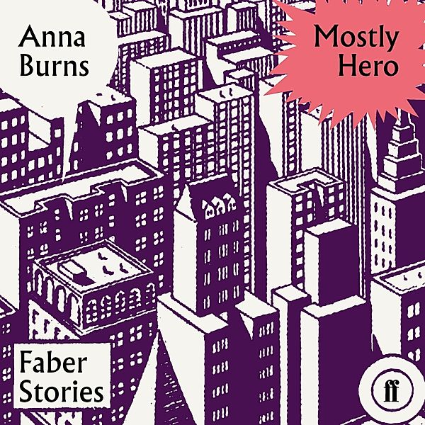 Mostly Hero, Anna Burns