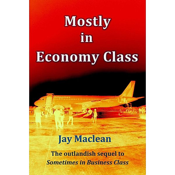 Mostly in Economy Class, Jay Maclean