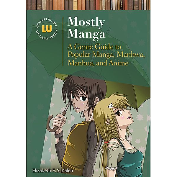 Mostly Manga, Elizabeth F. S. Kalen