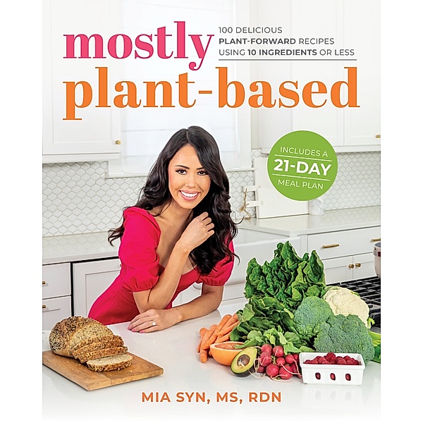 Mostly Plant-Based, Mia Syn