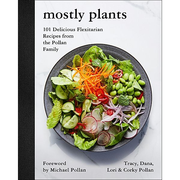 Mostly Plants, Tracy Pollan, Dana Pollan, Lori Pollan, Corky Pollan