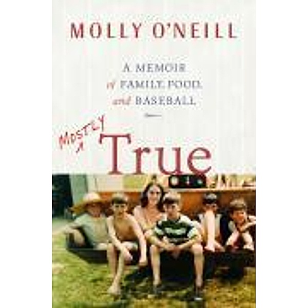 Mostly True, Molly O'Neill