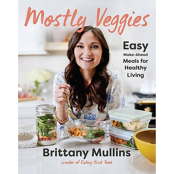 Mostly Veggies, Brittany Mullins