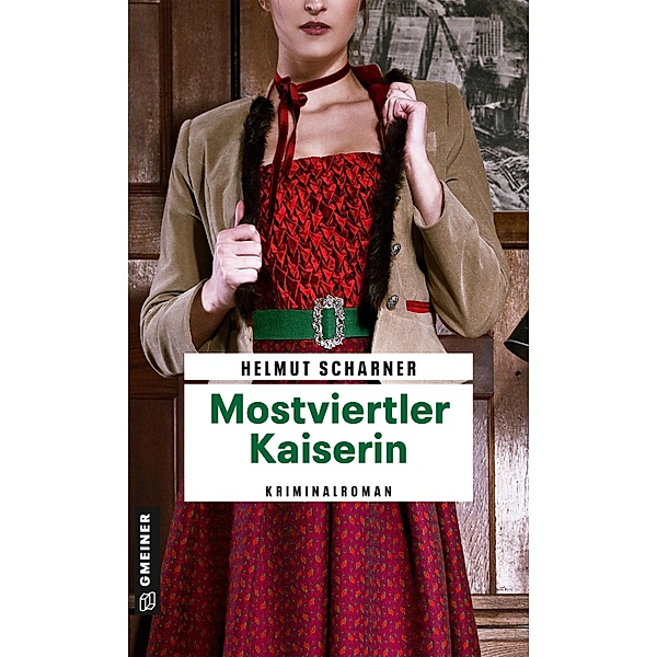 Mostviertler Kaiserin / Kommissar Brandner Bd.6, Helmut Scharner