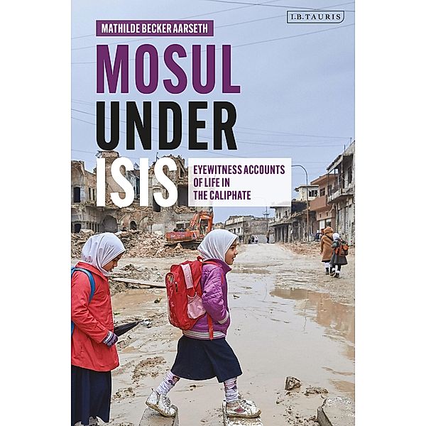 Mosul under ISIS, Mathilde Becker Aarseth
