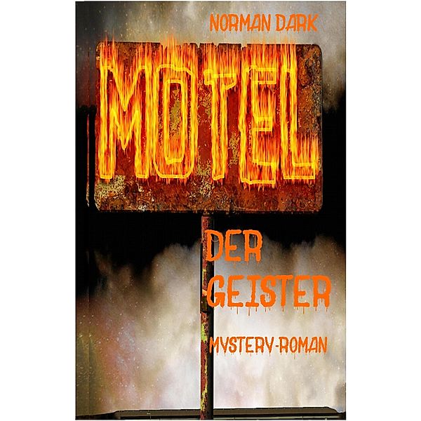 Motel der Geister, Norman Dark