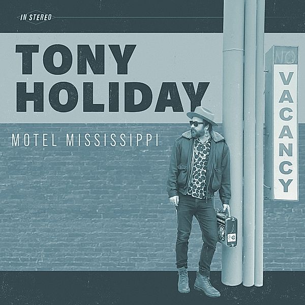 Motel Mississippi, Tony Holiday