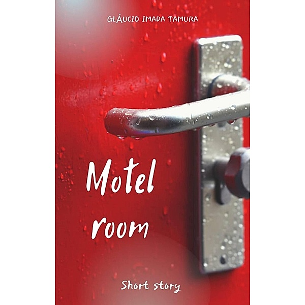 Motel Room, Gláucio Imada Tamura