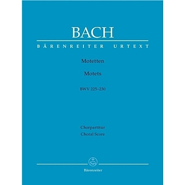 Motetten BWV 225-230, Partitur, Johann Sebastian Bach