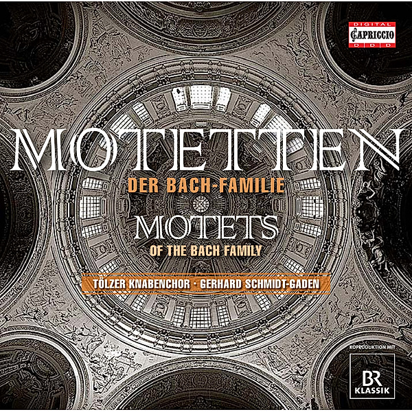 Motetten Der Bach-Familie, Schmidt-Gaden, Tölzer Knabenchor
