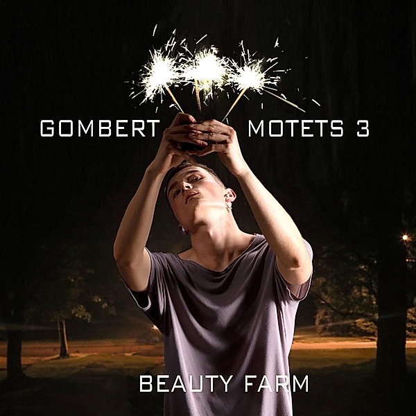 Motetten Vol.3, Beauty Farm