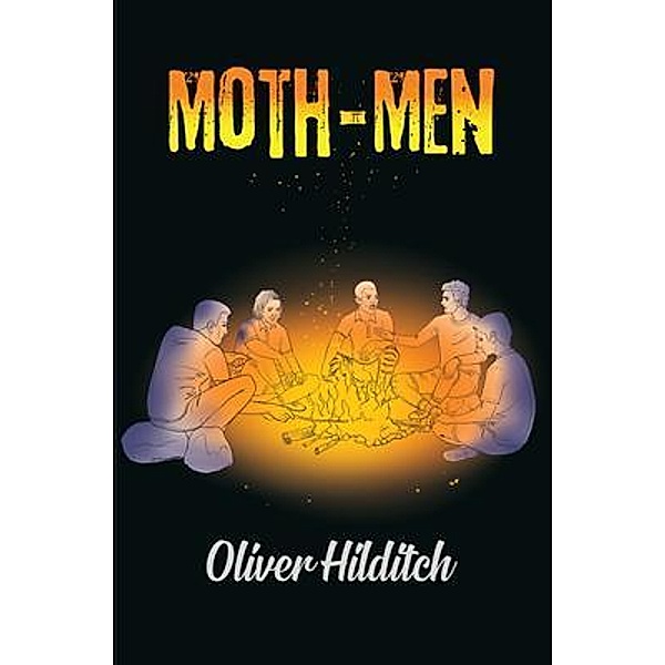 Moth Men / Maple Publishers, Oliver Hilditch