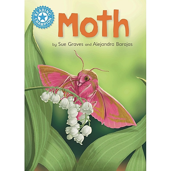 Moth / Reading Champion Bd.1109, Sue Graves