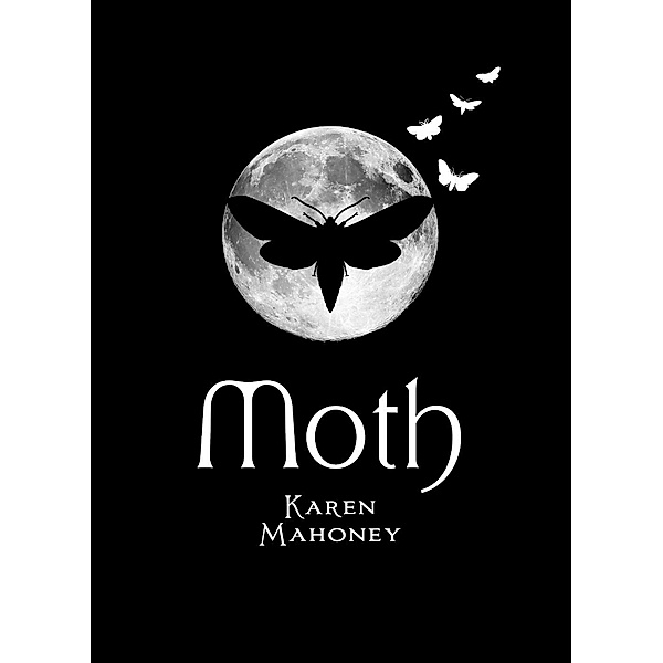 Moth (Short Story ebook), Karen Mahoney