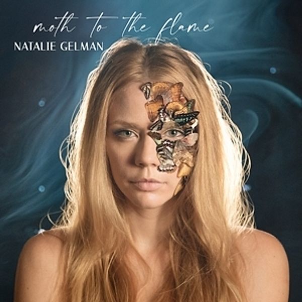 Moth To The Flame, Natalie Gelman