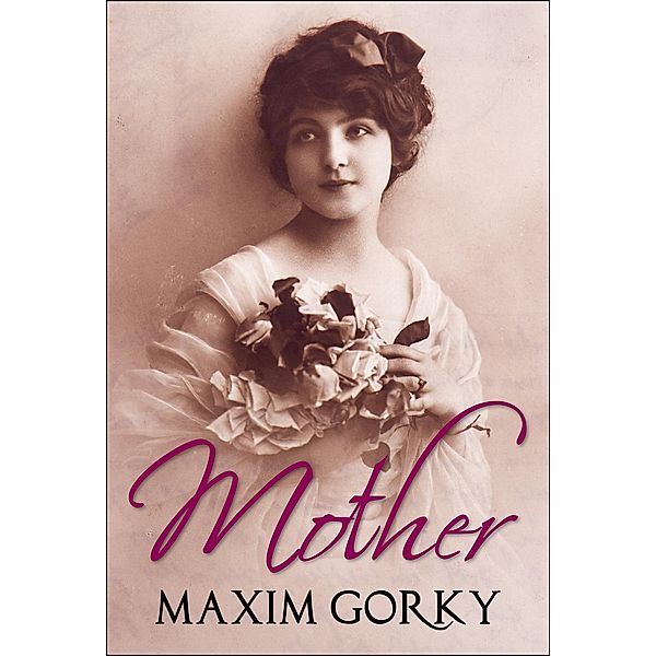 Mother, Maxim Gorky