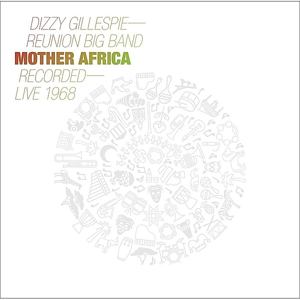 Mother Africa - Live 1968, Dizzy Reunion Gillespie Band