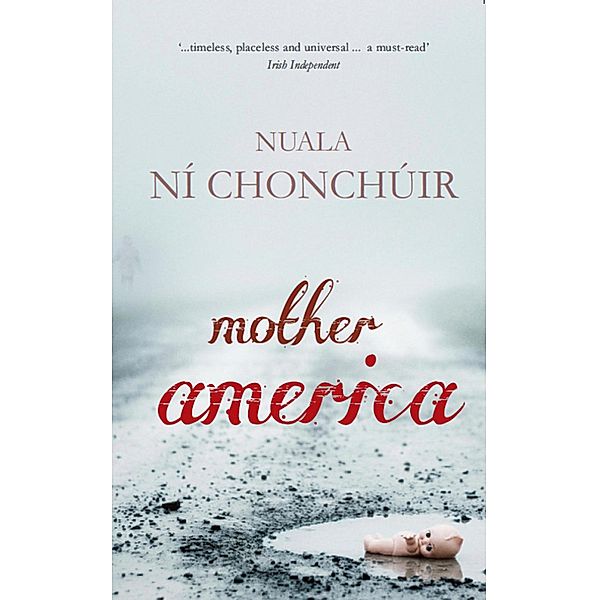 Mother America, Nuala Ní Chonchúir