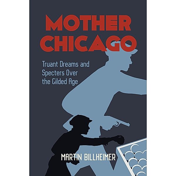 Mother Chicago, Martin Billheimer