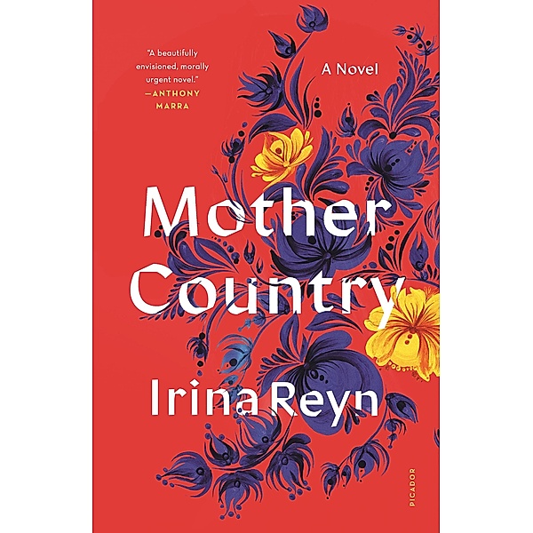 Mother Country, Irina Reyn