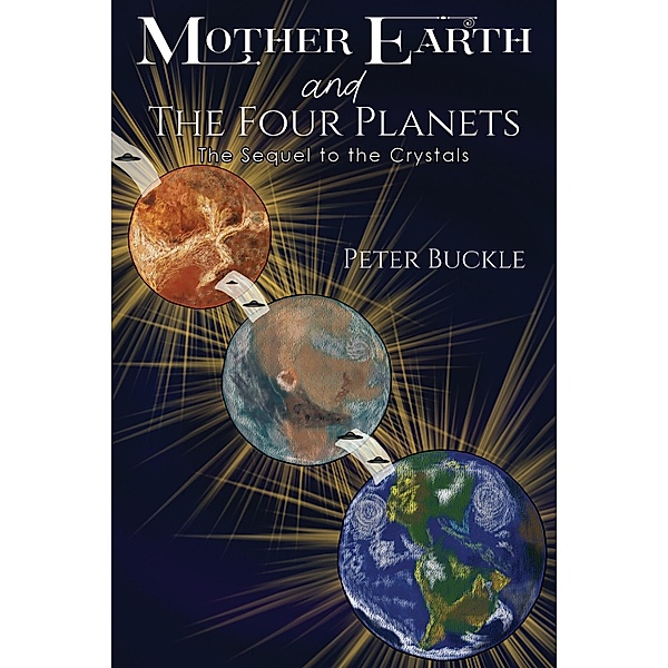 Mother Earth and The Four Planets, Peter Buckle
