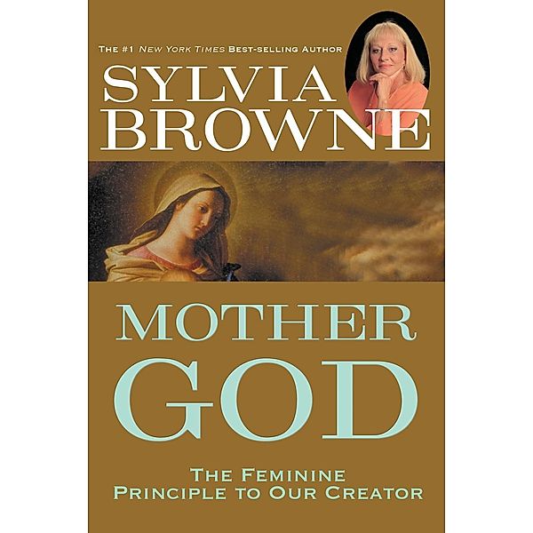 Mother God, Sylvia Browne