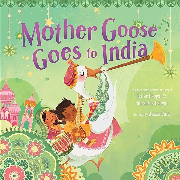 Mother Goose Goes to India, Kabir Sehgal, Surishtha Sehgal