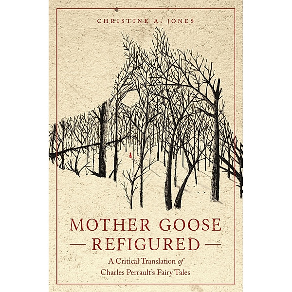 Mother Goose Refigured, Christine A. Jones