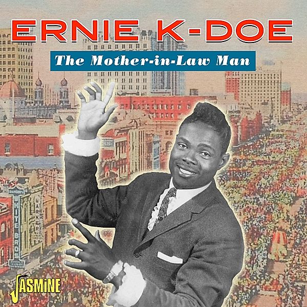 Mother-In-Law Man, Ernie K Doe