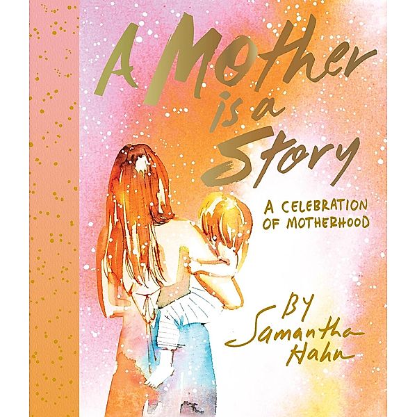 Mother Is a Story, Samantha Hahn