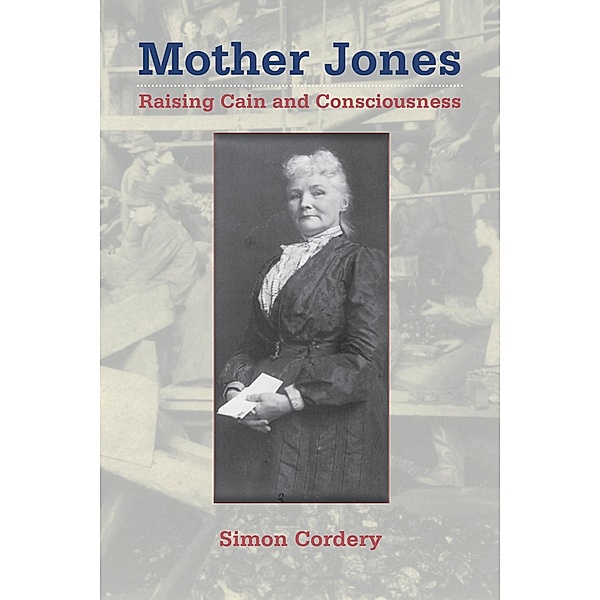 Mother Jones / Women's Biography Series, Simon Cordery