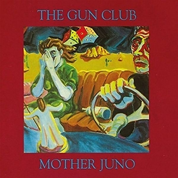 Mother Juno (Reissue), The Gun Club
