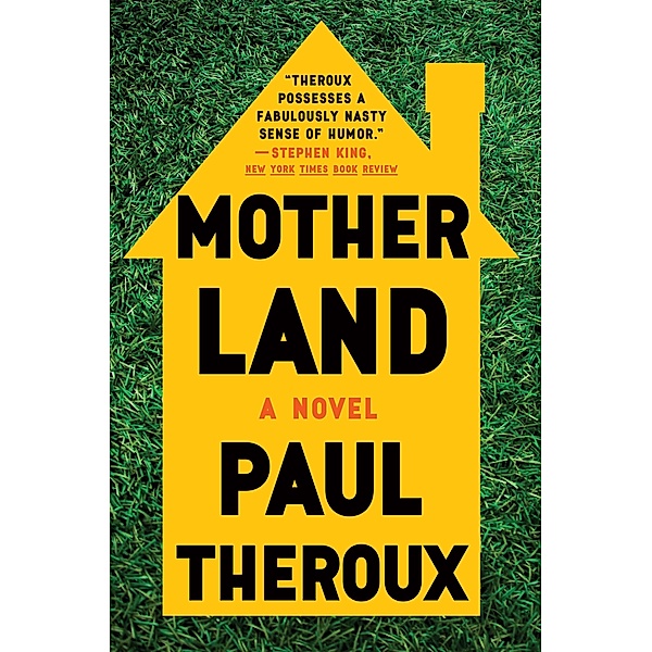 Mother Land, Paul Theroux
