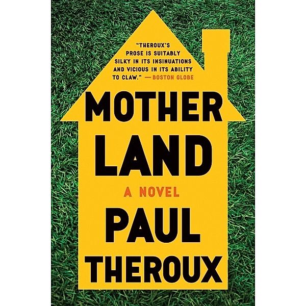 Mother Land, Paul Theroux