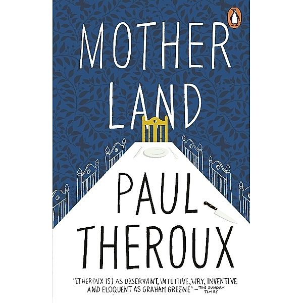 Mother Land, Paul Theroux