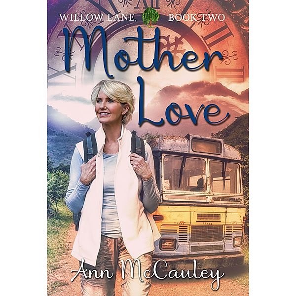 Mother Love (Willow Lane, #2) / Willow Lane, Ann Mccauley